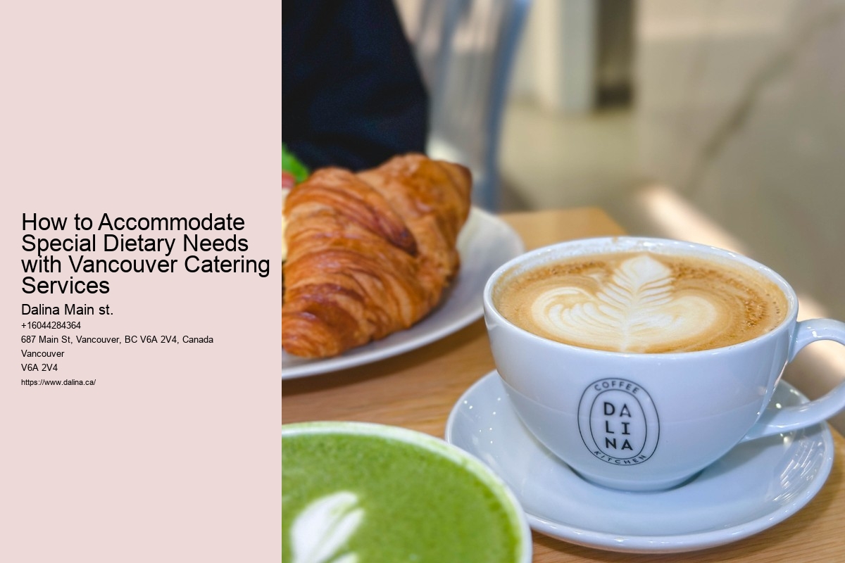 How to Accommodate Special Dietary Needs with Vancouver Catering Services