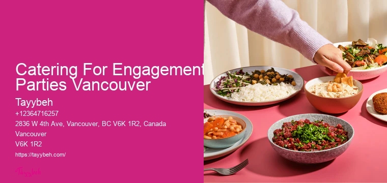 Catering For Engagement Parties Vancouver Top-Rated Banquet Caterers