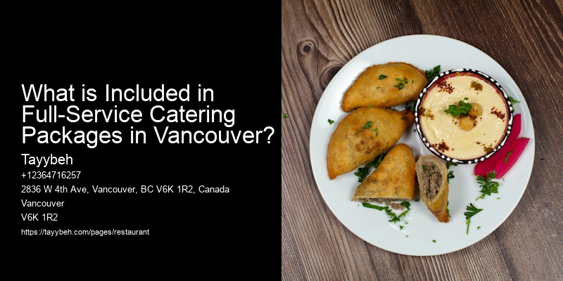 What is Included in Full-Service Catering Packages in Vancouver?