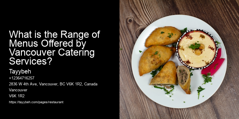 What is the Range of Menus Offered by Vancouver Catering Services?